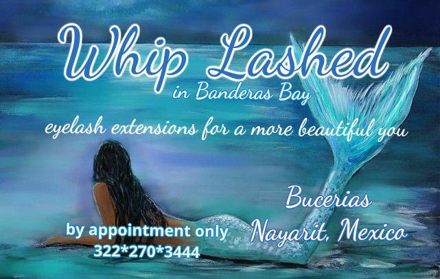 Whip Lashed in Banderas Bay Eyelash Extensions